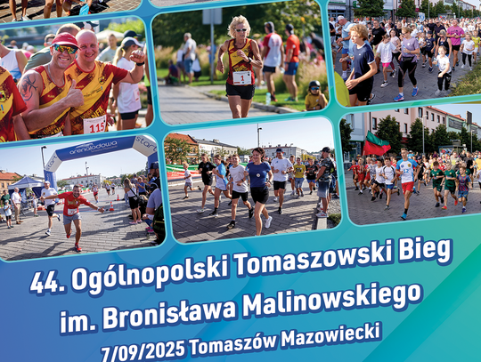 44. Ogólnopolski Tomaszowski Bieg im. Bronisława Malinowskiego - zapisy