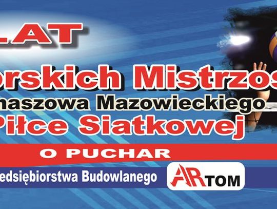     50.Mistrzostwa Tomaszowa Mazowieckiego w Piłce Siatkowej o Puchar Przedsiębiorstwa          Budowlanego „ARTOM” – sezon 2021/2022