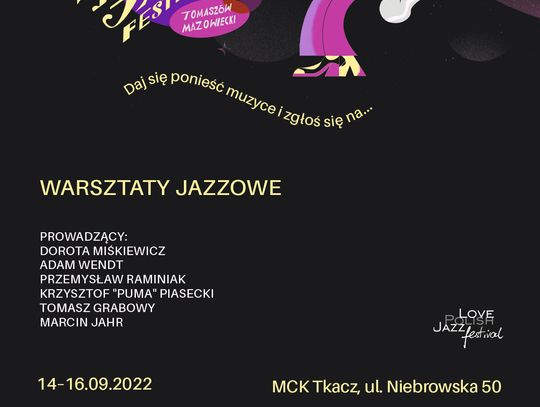 6. Love Polish Jazz Festival. Wrześniowe warsztaty jazzowe z Miejskim Centrum Kultury w Tomaszowie Mazowieckim