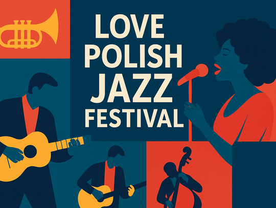 9. Love Polish Jazz Festival – Tomaszów Mazowiecki ponownie stolicą polskiego jazzu