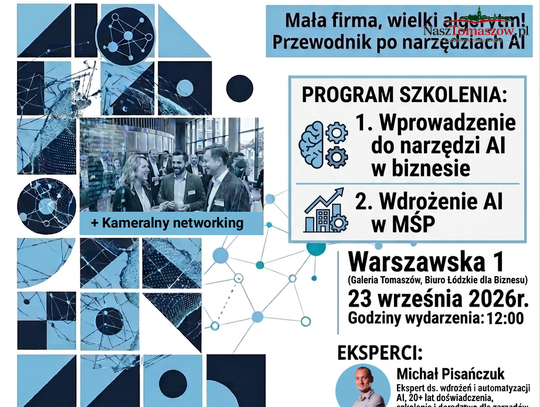 AI coraz mocniej wchodzi do firm. W Tomaszowie przedsiębiorcy nauczą się, jak wykorzystać ją w biznesie