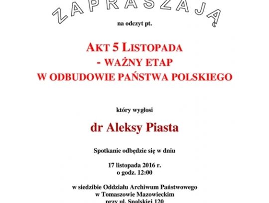"Akt 5 Listopada - ważny etap w odbudowie Państwa Polskiego"