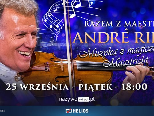 André Rieu  w Heliosie