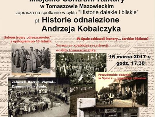 Andrzej Kobalczyk opowie o historiach przez siebie odnalezionych
