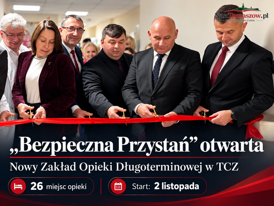 „Bezpieczna Przystań” oficjalnie otwarta. Nowy zakład opieki długoterminowej w TCZ
