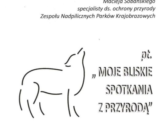 Bliskie spotkania  z przyrodą