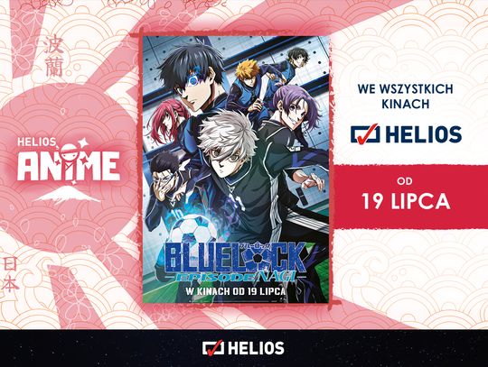 „Blue Lock The Movie - Episode Nagi”  w Helios ANIME