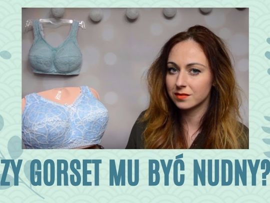 Czy gorset musi być nudny?