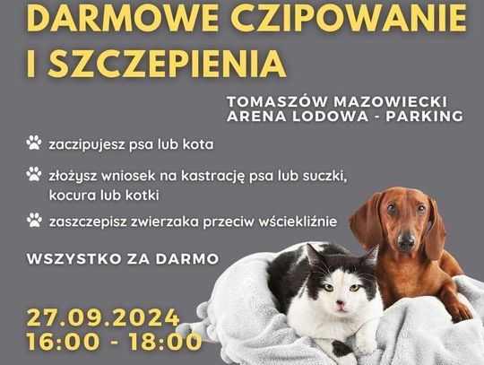 Darmowe szczepienia i czipowanie w Tomaszowie Mazowieckim!