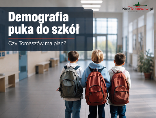 Demografia puka do drzwi tomaszowskich szkół. Czy miasto ma plan, zanim pojawią się puste klasy?