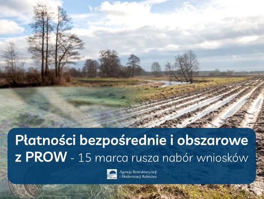 Dopłaty bezpośrednie i obszarowe z PROW za 2022 rok – już można składać wnioski