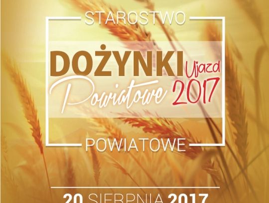 Dożynki Powiatowe w Ujeździe