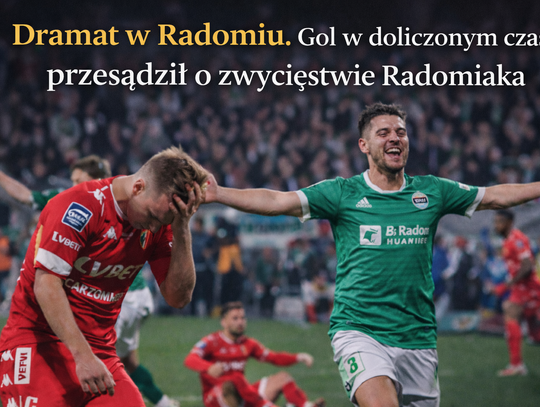 Dramat w Radomiu. Widzew miał zwycięstwo na wyciągnięcie ręki, ale wypuścił je w doliczonym czasie