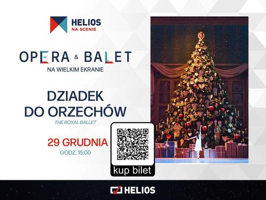 „Dziadek do orzechów”  Royal Ballet and Opera w Helios na Scenie