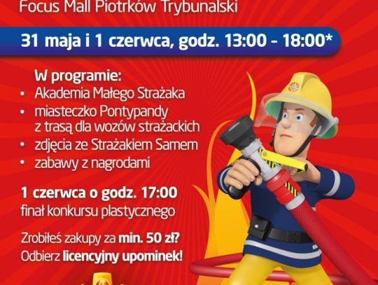 „Dzień Dziecka ze Strażakiem Samem” w Focus Mall Piotrków Trybunalski