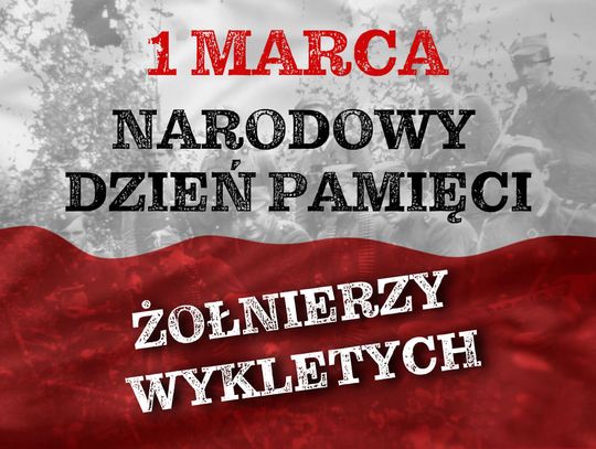 Dzień Pamięci o Żołnierzach Niezłomnych