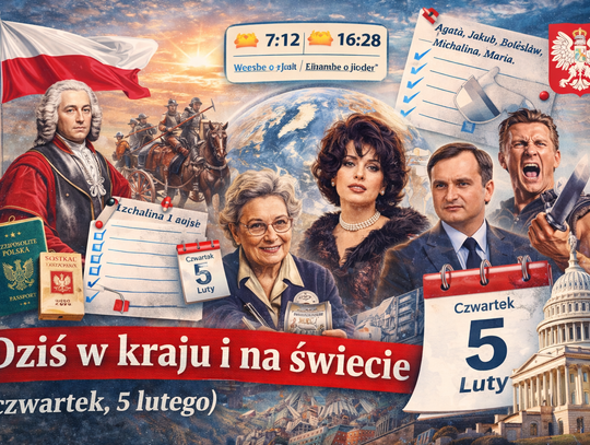 Dziś w kraju i na świecie (czwartek, 5 lutego)