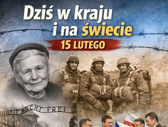 Dziś w kraju i na świecie (niedziela, 15 lutego)