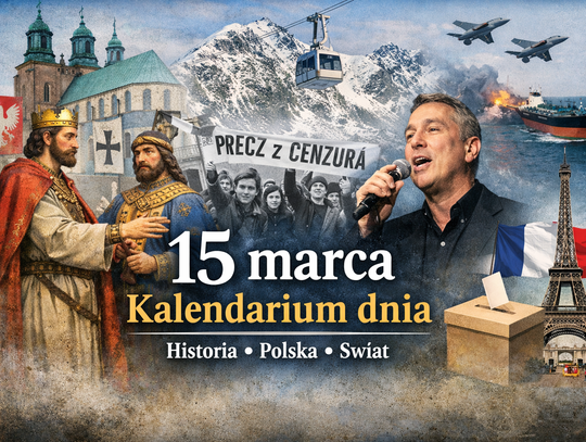 Dziś w kraju i na świecie – niedziela, 15 marca