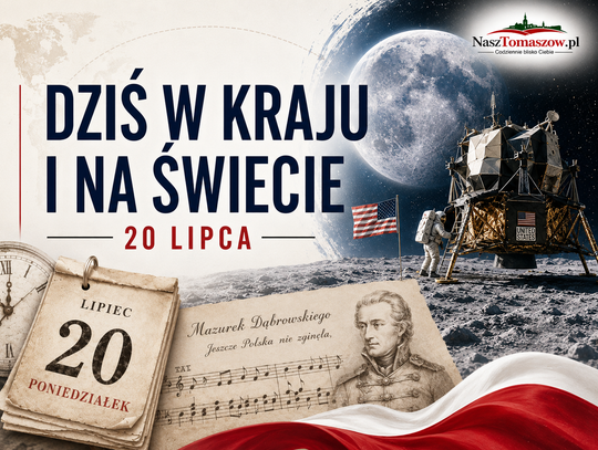 Dziś w kraju i na świecie. Od „Mazurka Dąbrowskiego” po lądowanie człowieka na Księżycu