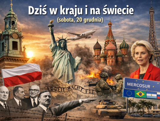 Dziś w kraju i na świecie (sobota, 20 grudnia) Dziś w kraju i na świecie (sobota, 20 grudnia)