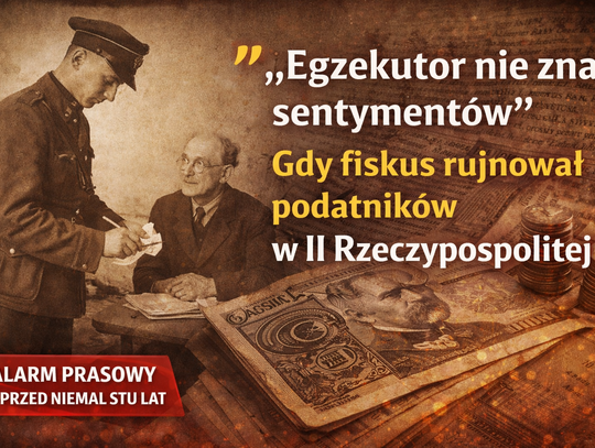 „Egzekutor nie zna sentymentów”. Gdy fiskus rujnował podatników w II Rzeczypospolitej