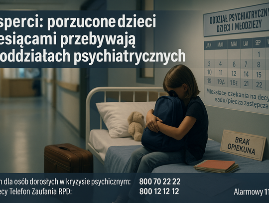 Eksperci: porzucone dzieci miesiącami przebywają na oddziałach psychiatrycznych