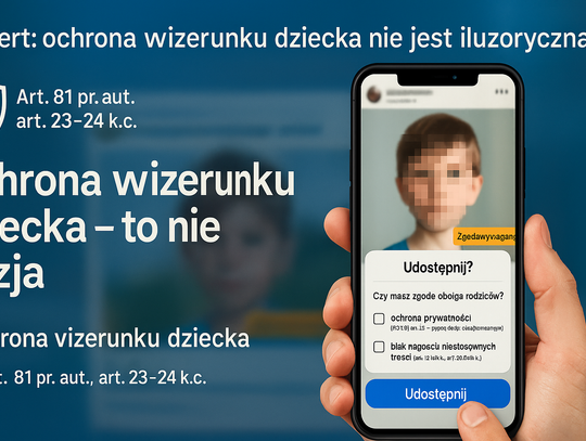 Ekspert: Ochrona wizerunku dziecka nie jest jedynie pojęciem iluzorycznym