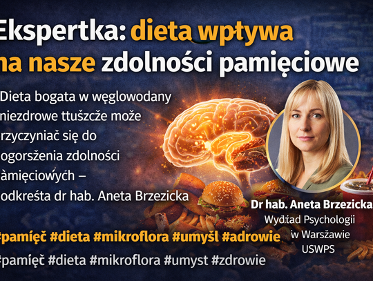 Ekspertka: dieta wpływa na nasze zdolności pamięciowe