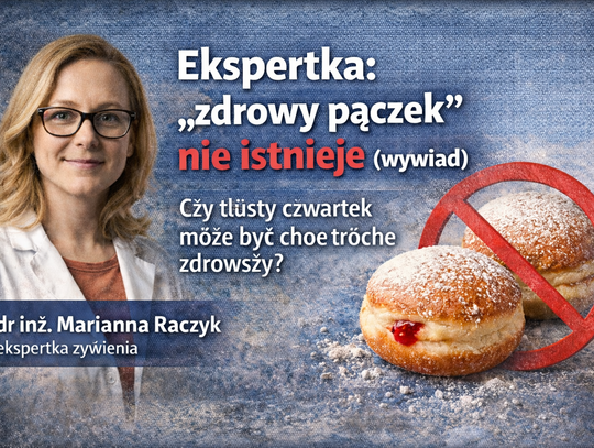Ekspertka: „zdrowy pączek” nie istnieje (wywiad)