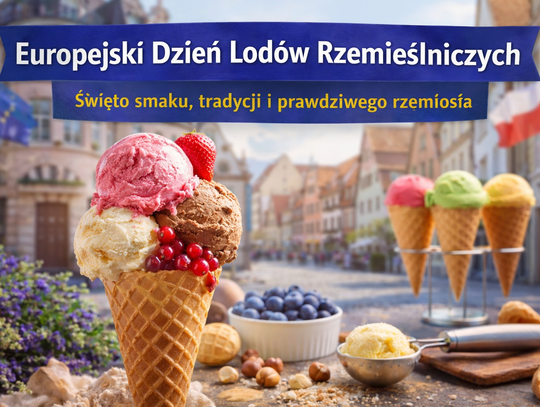 Europejski Dzień Lodów Rzemieślniczych – święto smaku, tradycji i prawdziwego rzemiosła