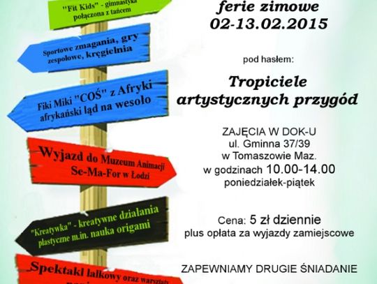 Ferie 2015 „TROPICIELE ARTYSTYCZNYCH PRZYGÓD” DOK