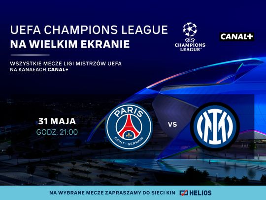 Finał Ligi Mistrzów UEFA   PSG - Inter Mediolan