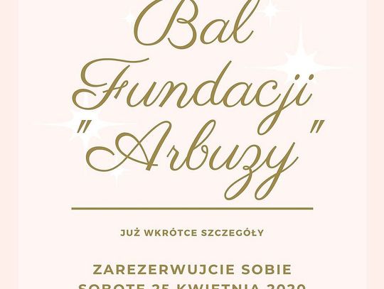 Fundacja ARBUZY zaprasza na bal