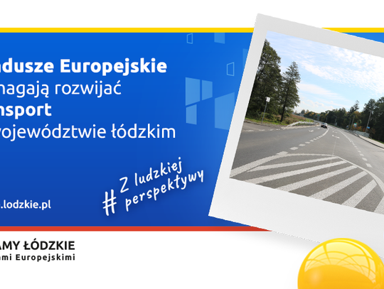 FUNDUSZE EUROPEJSKIE POMAGAJĄ ROZWIJAĆ TRANSPORT W POWIECIE TOMASZOWSKIM