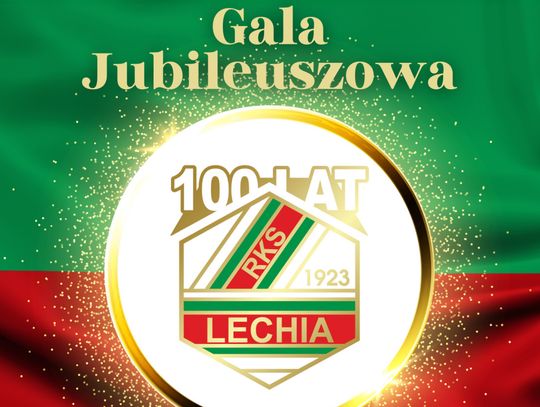 Gala z okazji 100-lecia Lechii