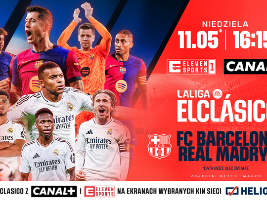 Helios Sport przedstawia:  El Clasico: FC Barcelona - Real Madryt