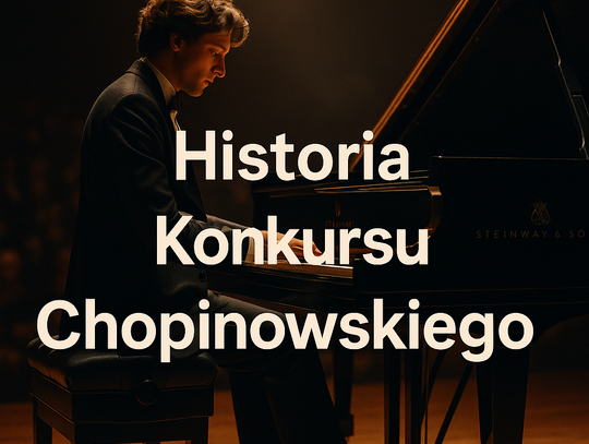Historia Konkursu Chopinowskiego