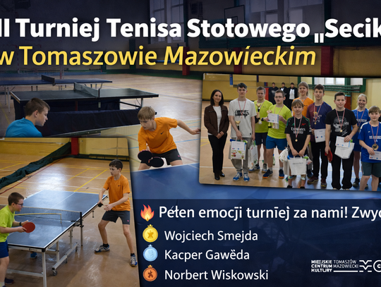 II Turniej Tenisa Stołowego „Secik” w Tomaszowie Mazowieckim. Znamy zwycięzców II Turniej Tenisa Stołowego „Secik” w Tomaszowie Mazowieckim.