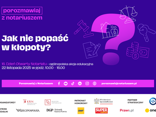 Jak nie popaść w kłopoty? Dzień Otwarty Notariatu już 22 listopada 2025 r.