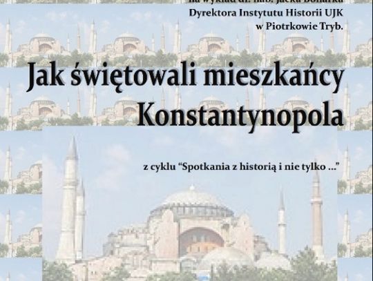 Jak świętowali mieszkańcy Konstantynopola
