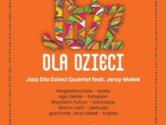 Jazz dla Dzieci – koncert, który pokochają mali i duzi!