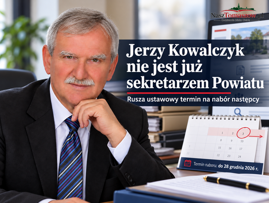Jerzy Kowalczyk nie jest już sekretarzem Powiatu. Rusza ustawowy termin na nabór następcy
