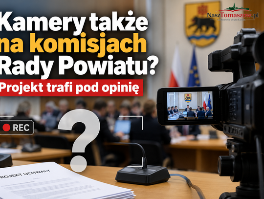 Kamery także na komisjach Rady Powiatu? Projekt trafi pod opinię