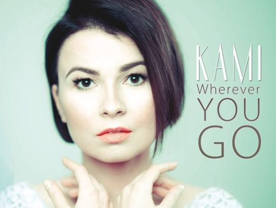 KAMI (Kamila Abrahamowicz-Szlempo) debiutuje płytą „Wherever You Go”