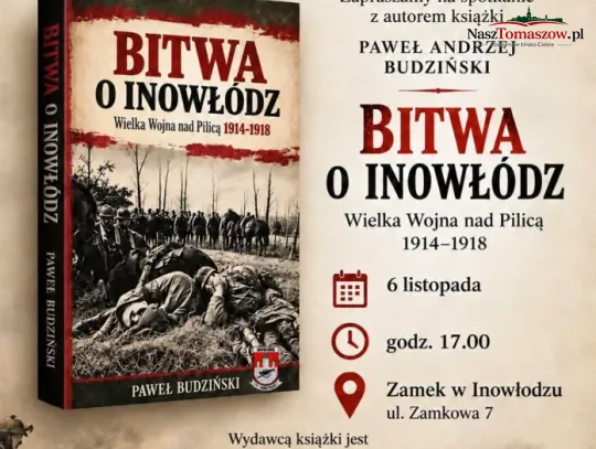 Kiedy Inowłódz znalazł się na linii frontu. Nowa książka odkrywa zapomnianą historię Wielkiej Wojny nad Pilicą