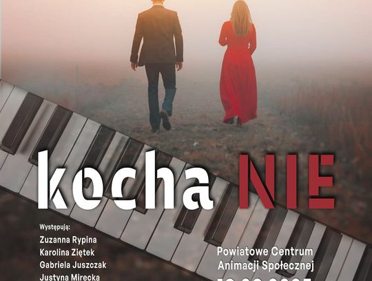 „kocha NIE” – o miłości z muzyką i poezją. Premiera w PCAS