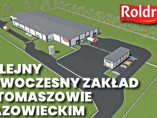 KOLEJNY NOWOCZESNY ZAKŁAD W TOMASZOWIE MAZOWIECKIM