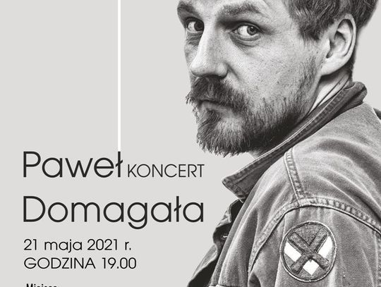 Koncert Pawła Domagały − zmiana terminu!