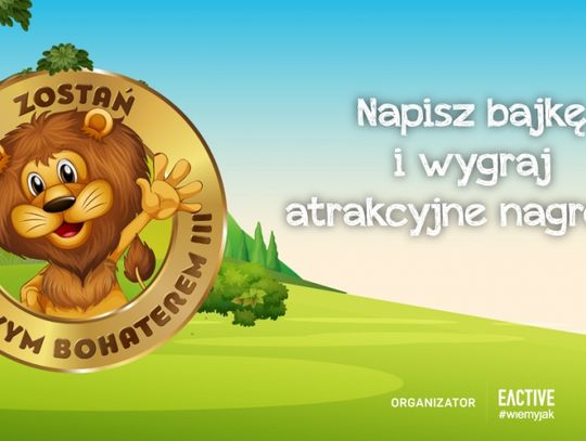 Konkurs na napisanie bajki dla dzieci  „Zostań Bajkowym Bohaterem III”